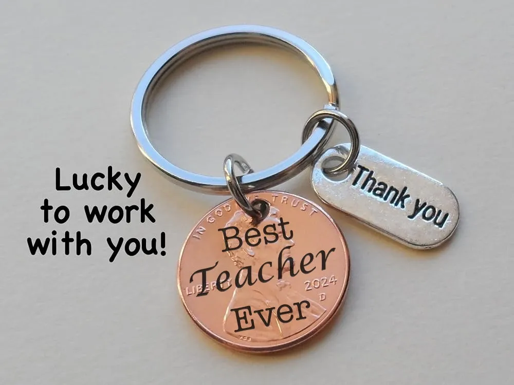 Teacher Appreciation Gifts • Penny Keychain Engraved with Best Teacher Ever with Thank You Charm by JewelryEveryday